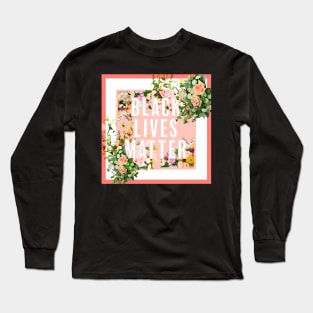 Black Lives Matter Long Sleeve T-Shirt